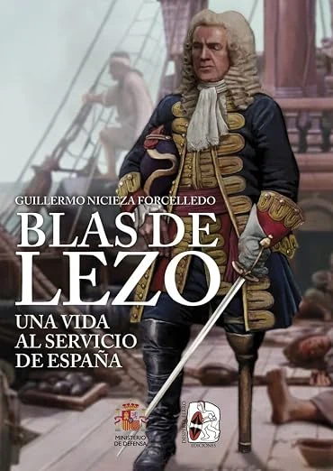Blas de Lezo: Una vida al servicio de España (Ilustrados)