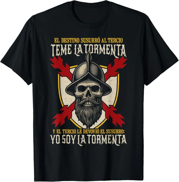 Teme La Tormenta Tercio Español Don Blas De Lezo Camiseta