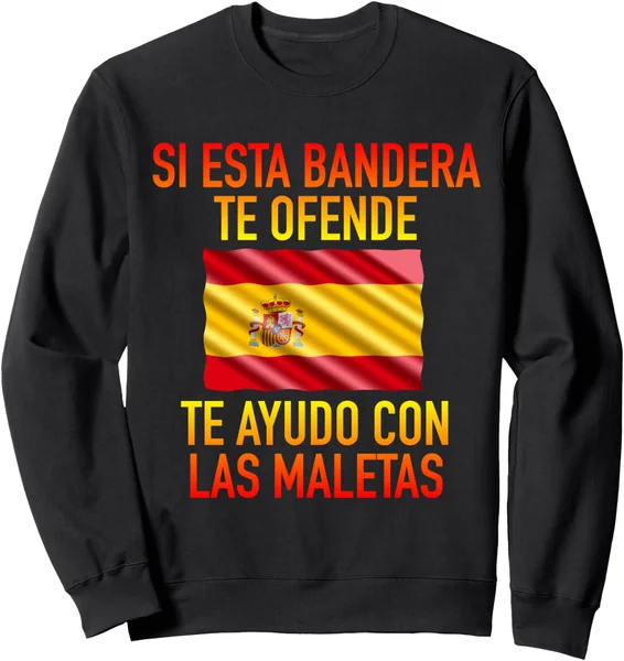 Si esta bandera te ofende te ayudo con las maletas España Sudadera